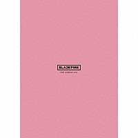ＢＬＡＣＫＰＩＮＫ「 ＴＨＥ　ＡＬＢＵＭ　－ＪＰ　Ｖｅｒ．－」
