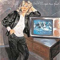 ジョニ・ミッチェル「 ワイルド・シングス・ラン・ファースト」