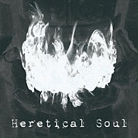 矢島舞依 「Ｈｅｒｅｔｉｃａｌ　Ｓｏｕｌ」