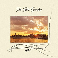 ＴＨＥ　ＢＥＡＴ　ＧＡＲＤＥＮ 「余光」