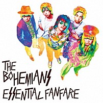 ＴＨＥ　ＢＯＨＥＭＩＡＮＳ 「ｅｓｓｅｎｔｉａｌ　ｆａｎｆａｒｅ」