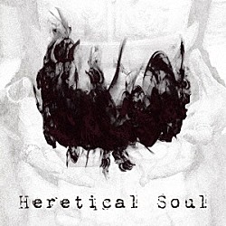 矢島舞依「Ｈｅｒｅｔｉｃａｌ　Ｓｏｕｌ」