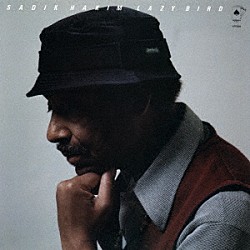サディク・ハキム「レイジー・バード」