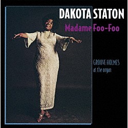 ダコタ・ステイトン「マダム・フー・フー」