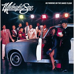ミッドナイト・スター「ノー・パーキング・オン・ザ・ダンス・フロア　＋６」