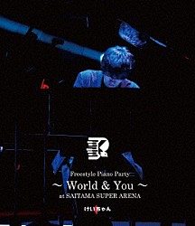 けいちゃん「Ｆｒｅｅｓｔｙｌｅ　Ｐｉａｎｏ　Ｐａｒｔｙ～　Ｗｏｒｌｄ　＆　Ｙｏｕ～　ａｔ　ＳＡＩＴＡＭＡ　ＳＵＰＥＲ　ＡＲＥＮＡ」