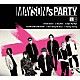 ＭＡＹＳＯＮ’ｓ　ＰＡＲＴＹ「ＭＡＹＳＯＮ’ｓ　ＰＡＲＴＹ」