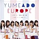 ＹＵＭＥＡＤＯ　ＥＵＲＯＰＥ「Ｈｅｒｅ　ｗｅ　ｇｏ　ａｎｄ　ｇｏ！／Ｓｈａｋｉｎ’＆Ｍｏｖｉｎ’」