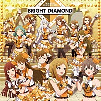 ＢＲＩＧＨＴ　ＤＩＡＭＯＮＤ「 ＴＨＥ　ＩＤＯＬＭ＠ＳＴＥＲ　ＭＩＬＬＩＯＮ　ＴＨＥ＠ＴＥＲ　ＳＥＡＳＯＮ　ＢＲＩＧＨＴ　ＤＩＡＭＯＮＤ」