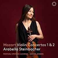 アラベラ・美歩・シュタインバッハー「 モーツァルト：ヴァイオリン協奏曲第１＆２番、アダージョ、ロンド」