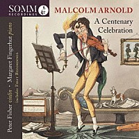 （クラシック）「 マルコム・アーノルド　生誕１００周年を祝して」