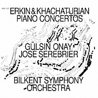 （クラシック）「 エルキン＆ハチャトゥリアン：ピアノ協奏曲集」
