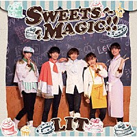 ＬＩＴ「 ＳＷＥＥＴＳ　ＭＡＧＩＣ！！」