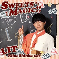 ＬＩＴ「 ＳＷＥＥＴＳ　ＭＡＧＩＣ！！」
