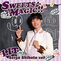 ＬＩＴ「 ＳＷＥＥＴＳ　ＭＡＧＩＣ！！」