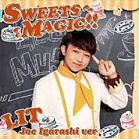 ＬＩＴ「 ＳＷＥＥＴＳ　ＭＡＧＩＣ！！」