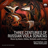 （クラシック）「 ３世紀にわたるロシアのヴィオラ・ソナタ集」