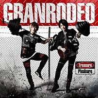 ＧＲＡＮＲＯＤＥＯ 「Ｔｒｅａｓｕｒｅ　Ｐｌｅａｓｕｒｅ」
