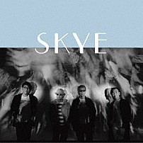 ＳＫＹＥ 「ＳＫＹＥ」