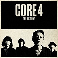 ＴＨＥ　ＢＩＲＴＨＤＡＹ 「ＣＯＲＥ　４」