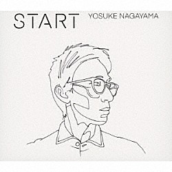 ＹＯＳＵＫＥ　ＮＡＧＡＹＡＭＡ ＮＯＡＨ　ＭＡＣＮＥＩＬ ＹＯＳＨＩＫＩ　ＹＡＭＡＤＡ「Ｓｔａｒｔ」