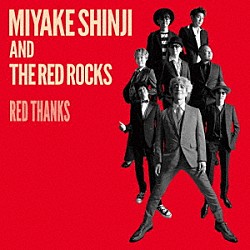三宅伸治＆Ｔｈｅ　Ｒｅｄ　Ｒｏｃｋｓ「Ｒｅｄ　Ｔｈａｎｋｓ」