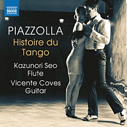 （クラシック） 瀬尾和紀 ビンセント・コベス オラシオ・フェレル「ピアソラ：フルートとギターのための作品集」