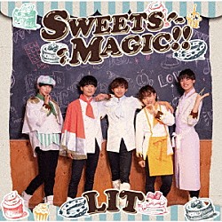 ＬＩＴ「ＳＷＥＥＴＳ　ＭＡＧＩＣ！！」