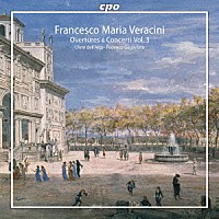 （クラシック）「 ヴェラチーニ：序曲と協奏曲集　第３集」