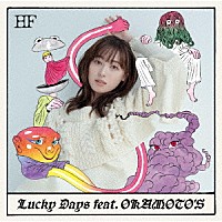 福原遥「 Ｌｕｃｋｙ　Ｄａｙｓ　ｆｅａｔ．　ＯＫＡＭＯＴＯ’Ｓ」