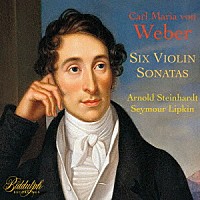 （クラシック）「 ウェーバー：６つのヴァイオリン・ソナタ集」