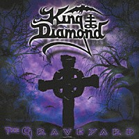 キング・ダイアモンド「 ザ・グレイヴヤード」
