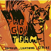 ザ・ゴー！チーム「 Ｔｈｕｎｄｅｒ，Ｌｉｇｈｔｎｉｎｇ，Ｓｔｒｉｋｅ」
