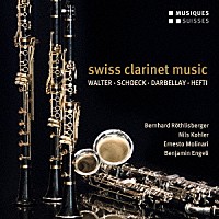 （クラシック）「 スイスのクラリネット作品集」