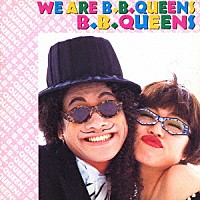 Ｂ．Ｂ．クィーンズ「 ウィアーＢ．Ｂ．クィーンズ」