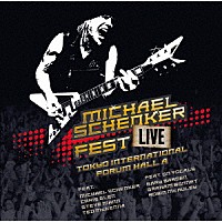 マイケル・シェンカー・フェスト「 ライヴ　２０１６～東京国際フォーラム・ホールＡ」