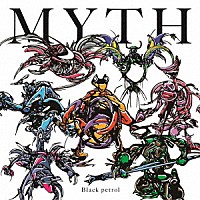 Ｂｌａｃｋ　ｐｅｔｒｏｌ「 ＭＹＴＨ」