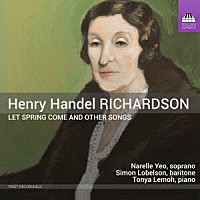 （クラシック）「 ヘンリー・ハンデル・リチャードソンと彼女の歌集」