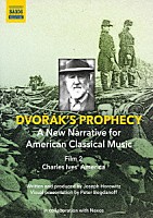 （クラシック）「 『ドヴォルザークの予言』第２巻　チャールズ・アイヴズのアメリカ」