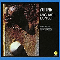 マイク・ロンゴ「 ファンキア」