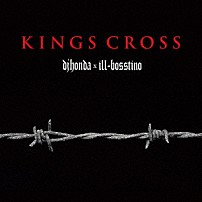 ｄｊ　ｈｏｎｄａ　×　ｉｌｌ－ｂｏｓｓｔｉｎｏ 「ＫＩＮＧＳ　ＣＲＯＳＳ」