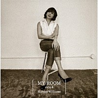 Ｈｉｒｏｋｏ　Ｗｉｌｌｉａｍｓ 馬場孝喜 西嶋徹 ヤマカミヒトミ 「ＭＹ　ＲＯＯＭ　ｓｉｄｅ４」