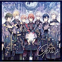 ＩＤＯＬｉＳＨ７ 「Ｏｐｕｓ」