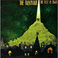 ザ・ブラックアウト 「ザ・ベスト・イン・タウン」