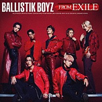 ＢＡＬＬＩＳＴＩＫ　ＢＯＹＺ　ｆｒｏｍ　ＥＸＩＬＥ　ＴＲＩＢＥ 「ＢＡＬＬＩＳＴＩＫ　ＢＯＹＺ　ＦＲＯＭ　ＥＸＩＬＥ」