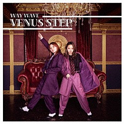 ＷＡＹ　ＷＡＶＥ「ＶＥＮＵＳ　ＳＴＥＰ」