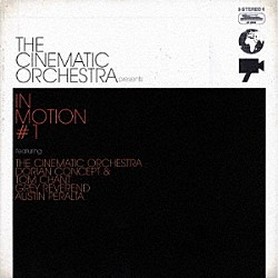 ザ・シネマティック・オーケストラ「ザ・シネマティック・オーケストラ・プレゼンツ・イン・モーション＃１」