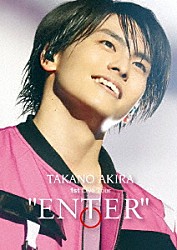 高野洸「高野洸　１ｓｔ　Ｌｉｖｅ　Ｔｏｕｒ　“ＥＮＴＥＲ”」