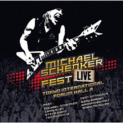 マイケル・シェンカー・フェスト「ライヴ　２０１６～東京国際フォーラム・ホールＡ」