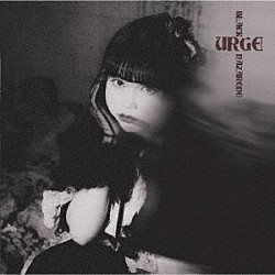 ＢＬＡＣＫＮＡＺＡＲＥＮＥ「ＵＲＧＥ」